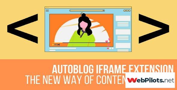 autoblog iframe extension plugin for wordpress v1 1 4 nulled 5f785768285bc
