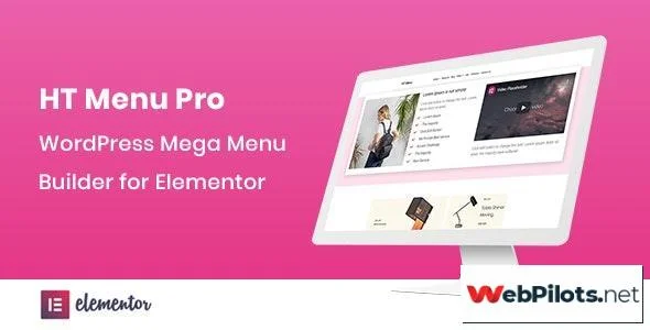 ht menu pro v1 0 0 wordpress mega menu builder for elementor 5f787650403d8