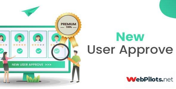 new user approve premium v1 8 nulled 5f785b7f60f57