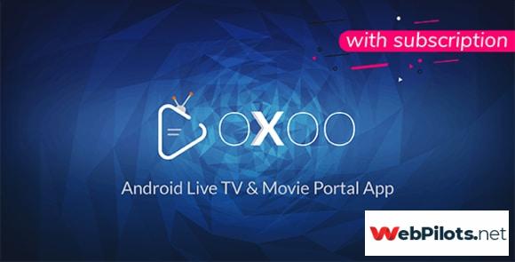 oxoo v nulled android live tv movie portal app with subscription system fbaacf