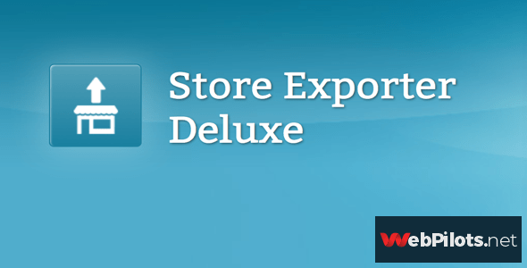 woocommerce store exporter deluxe v4 0 5f7864bbc9e5b